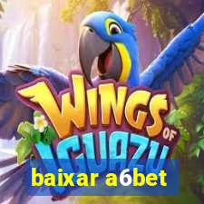 baixar a6bet